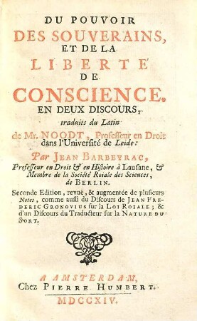 Du pouvoir des souverains, et de la liberté de conscience : en deux discours