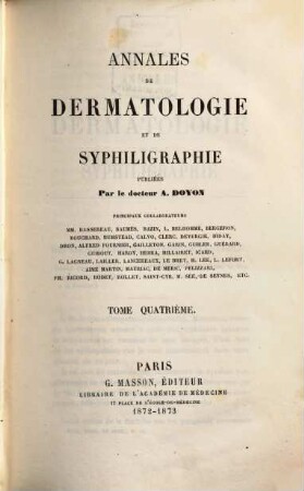 Annales de dermatologie et de syphiligraphie. 4. 1872/73