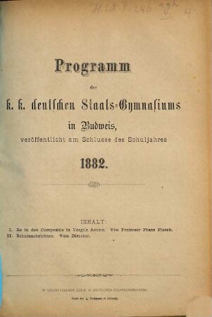 Programm des K.K. Deutschen Staatsgymnasiums in Budweis : veröff. am Schlusse des Schuljahres .... 1881/82