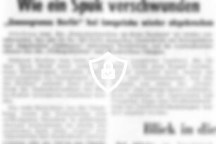 Wie ein Spuk verschwunden