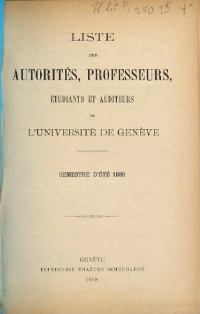 Liste des autorités, professeurs, assistants et étudiants. 1888 (SS)