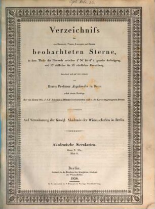 Verzeichniss der von Bradley, Piazzi, Lalande und Bessel beobachteten Sterne, 6. 1856