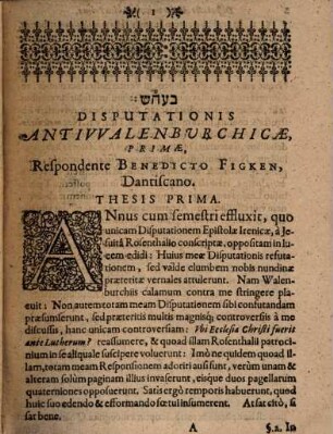 Hexas disputationum antiwalenburchicarum : exhibens discussionem nebalarum illarum, quas verae sententiae et responsioni ecclesiarum nostrarum Lutheranarum ad quaestionem illam: ubi ecclesia Christi fuerit ante B. Lutherum? Adrianus & Petrus de Walenburch ... irrito plane conatu offundere, & proxime praeteritis nundinis in lucem emittere studuerunt