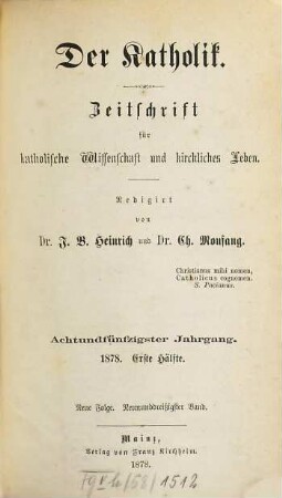Der Katholik : Zeitschrift für katholische Wissenschaft und kirchliches Leben. 39 = Jg. 58. 1878
