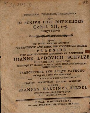 Diss. qua in sensum loci difficilioris Cohel. XII, 1 - 5, inquiritur