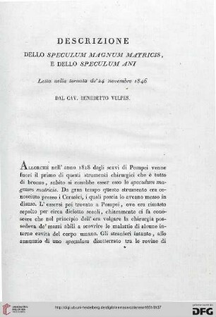 7: Descrizione dello speculum magnum matricis, e dello speculum ani : letta nella tornata de' 24 novembre 1846