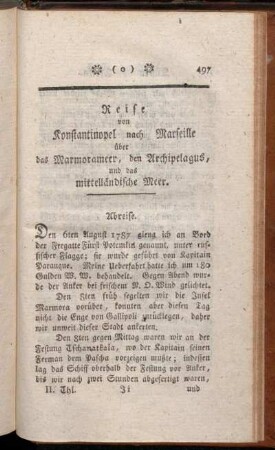 Reise von Konstantinopel nach Marseille über das Marmorameer, den Archipelagus, und das mittelländische Meer.