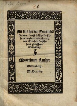 An die herren Deutschs Ordens, das sy falsche keuschhait meyden, und zur rechten Eelichen keuschhait greyffen, Ermanu[n]g