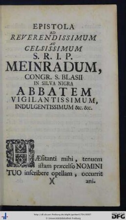 Epistola Ad Reverendissimum Ac Celsissimum S. R. I. P. Meinradum, Congr. S. Blasii In Silva Nigra Abbatem Vigilantissimum, Indulgentissimum etc. etc.