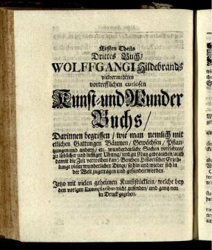Ersten Theils. Drittes Buch / Wolfgangi Hildebrands / vielvermehrten vortrefflichen Curiosen Kunst- und Wunder-Buchs.
