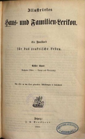 Illustrirtes Haus- und Familien-Lexikon : Ein Handbuch für das praktische Leben, 1. Aachener Bäder - Baryt und Barytsalze