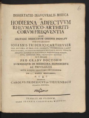 Dissertatio Inauguralis Medica De Hodierna Adfectuum Rheumatico-Arthriticorum Frequentia