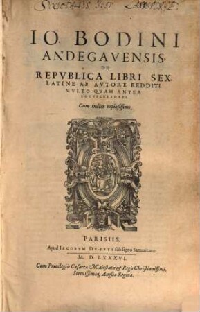 Io. Bodini Andegavensis, De Repvblica Libri Sex
