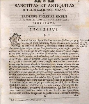 Sanctitas et antiquitas rituum sacrificii missae ex prioribus ecclesiae seculis a superstitionis et novitatis labe vindicata : ... cum positionibus dogmatico[-]scholastico-historico-criticis de sacramentis poenitentiae, extremae unctionis, ordinis et matrimonii