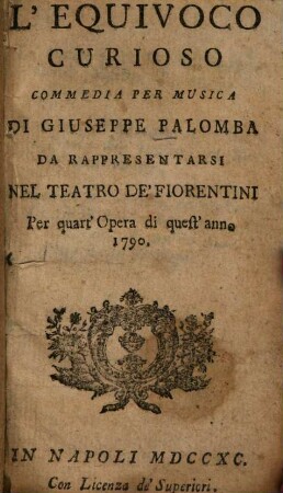 L' Equivoco curioso : Commedia per musica