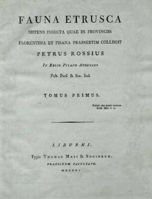 T. 1: Fauna Etrusca sistens insecta ... / Petrus Rossius ; T. 1