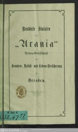 Revidirte Statuten der "Urania" Actien-Gesellschaft für Kranken-, Unfall- und Lebens-Versicherung zu Dresden