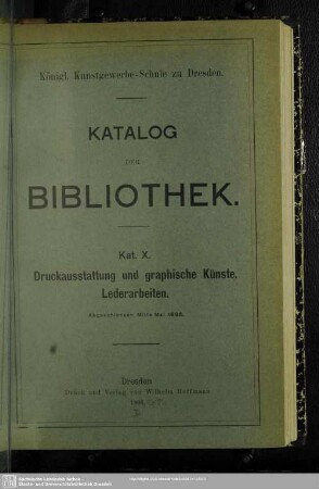Kat. 10: Druckausstattung und graphische Künste, Lederarbeiten : abgeschlossen Mitte Mai 1896