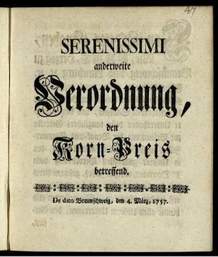 Serenissimi anderweite Verordnung, den Korn-Preis betreffend : De dato Braunschweig, den 4. März, 1757