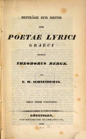 Beiträge zur Kritik der Poetae lyrici graeci edidit Theodorus Bergk