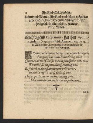 Nachfolgend Epigramma hat ihm Superintendens Nigrinus selbst Anno 53. aetatis 23. zu München in Bayern gemacht/ und nachmals seinen annalibus vorgesetzt.