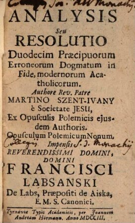Analysis seu resolutio duodecim praecipuorum erroneorum dogmatum in fide modernorum acatholicorum