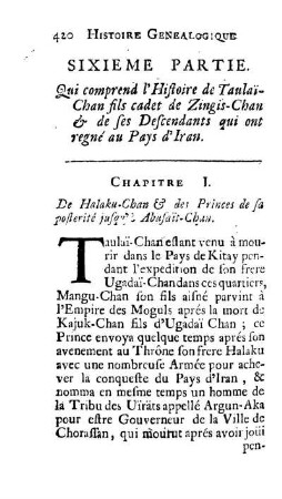 Sixieme Partie. Qui comprend l'Histoire de Taulai-Chan fils cadet de Zingis-Chan & de ses Descendants qu ont regné au Pays d'Iran