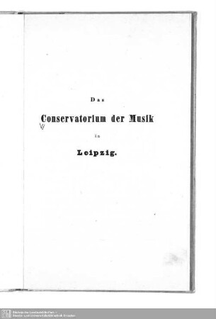 Das Conservatorium der Musik in Leipzig