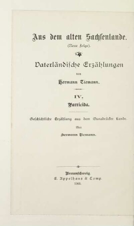 4: Parricida : geschichtliche Erzählung aus dem Osnabrücker Lande ; dem deutschen Volke und insbesondere der deutschen Jugend erzählt