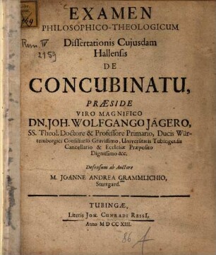 Examen Philosophico-Theologicum Dissertationis Cujusdam Hallensis De Concubinatu