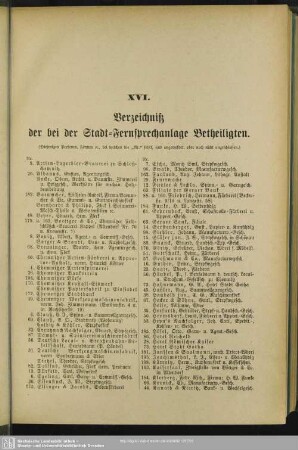 XVI. Verzeichniß der bei der Stadt-Fernsprechanlage Betheiligten
