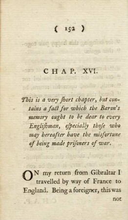 Chap. XVI. This is a very short chapter, but contains a fact for which the Baron's memory ought to be dear to every Englishman, especially those who may hereafter have the misfortune of being made prisoners of