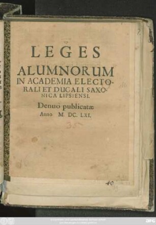 Leges Alumnorum In Academia Electorali Et Ducali Saxonica Lipsiensi