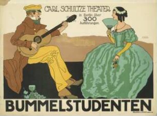 Bummelstudenten, Aufführung im Carl Schultze Theater