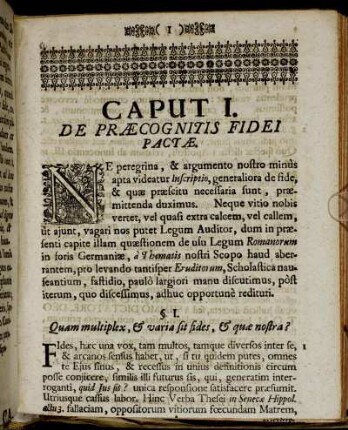 §. I. Quam multiplex, & varia sit fides, & quæ nostra?