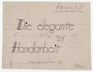 Die elegante Handarbeit. Typografischer Entwurf für den Ullstein-Verlag