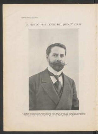 El nuevo presidente del Jockey Club - [Fotografía] : [Retrato del distinguido caballero don Samuel Pearson Hale]