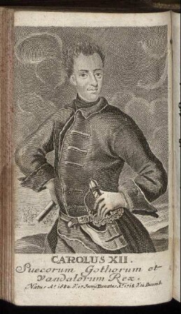 Carolus XII. Suecorum Gothorum et Vandatorum Rex.
