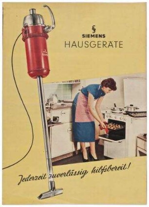 Siemens Hausgeräte. Jederzeit zuverlässig hilftsbereit! (Prospekt)