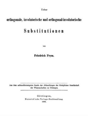 Ueber orthogonale, involutorische und orthogonal-involutorische Substitutionen