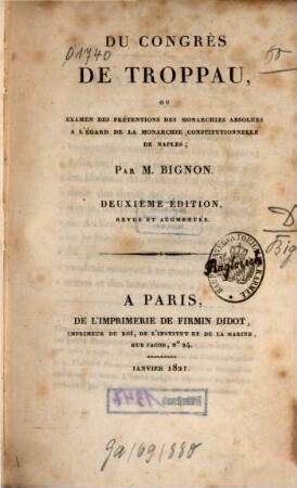 Du congrès de Troppau : ou examen des prétentions des monarchies absolues à l'égard de la monarchie constitutionelle de Naples