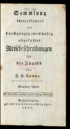 Theil 9: Sammlung interessanter und durchgängig zwekmäßig abgefaßter Reisebeschreibungen für die Jugend