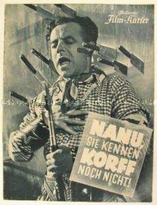 Filmzeitschrift zu dem deutschen Spielfilm "Nanu, Sie kennen Korff noch nicht!" mit Heinz Rühmann