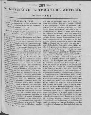 Gervinus, G. G.: Neuere Geschichte der poetischen National-Literatur der Deutschen. Leipzig: Engelmann 1840-42 Auch u. d. T.: Historische Schriften. Bd. 5-6 (Fortsetzung von Nr. 206)