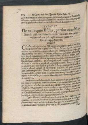 Caput VI. De colloquio Esdrae, partim cum Muliere in visione sibi oblata, partim cum Angelo, visionem hanc ipsi explicante, ex parte posteriori cap. 9. & cap. 10. integro