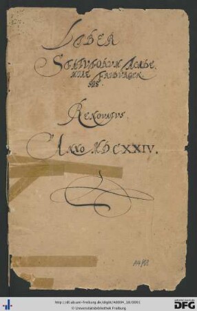 Liber statutorum academiae friburgensis renovatus Anno MDCXXIV. Pars prima et secunda: Statuten