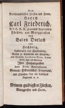 Dem Durchlauchtigsten Fürsten und Herrn, Herrn Carl Friederich,[...]
