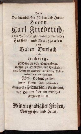 Dem Durchlauchtigsten Fürsten und Herrn, Herrn Carl Friederich,[...]