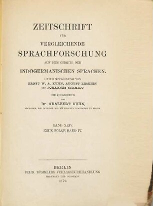 Zeitschrift für vergleichende Sprachforschung auf dem Gebiete der indogermanischen Sprachen. 24 = N.F., Bd. 4. 1879