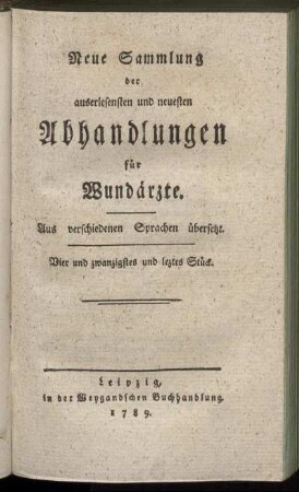24: Neue Sammlung der auserlesensten und neuesten Abhandlungen für Wundärzte